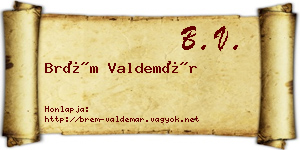Brém Valdemár névjegykártya